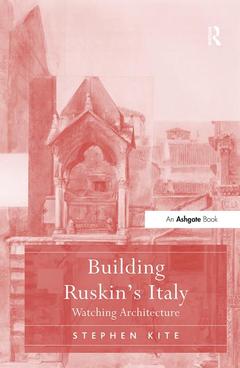 Couverture de l’ouvrage Building Ruskin's Italy