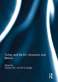Couverture de l’ouvrage Turkey and the EU: Accession and Reform
