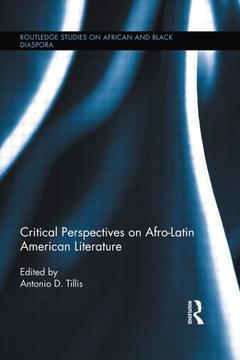 Couverture de l’ouvrage Critical Perspectives on Afro-Latin American Literature