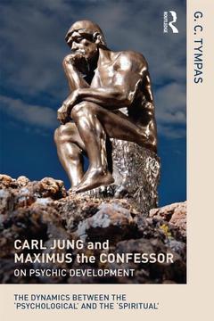 Couverture de l’ouvrage Carl Jung and Maximus the Confessor on Psychic Development