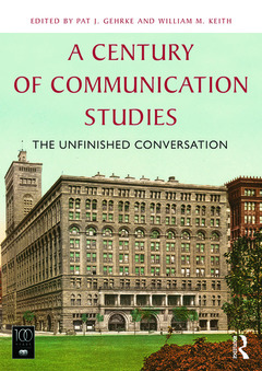 Couverture de l’ouvrage A Century of Communication Studies