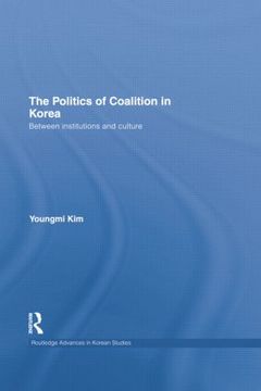 Couverture de l’ouvrage The Politics of Coalition in Korea