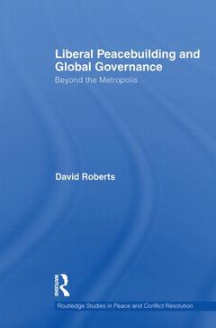 Couverture de l’ouvrage Liberal Peacebuilding and Global Governance