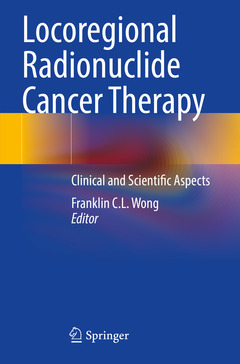 Couverture de l’ouvrage Locoregional Radionuclide Cancer Therapy