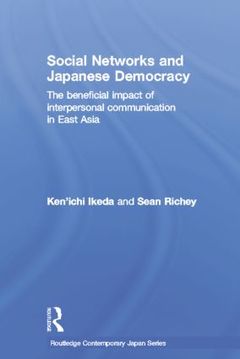 Couverture de l’ouvrage Social Networks and Japanese Democracy