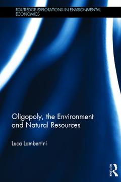 Couverture de l’ouvrage Oligopoly, the Environment and Natural Resources
