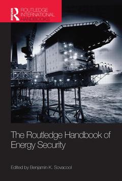 Couverture de l’ouvrage The Routledge Handbook of Energy Security