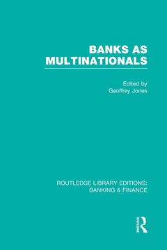 Couverture de l’ouvrage Banks as Multinationals (RLE Banking & Finance)