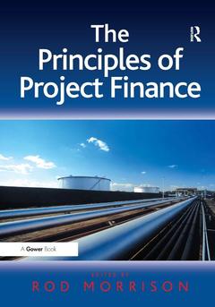 Couverture de l’ouvrage The Principles of Project Finance