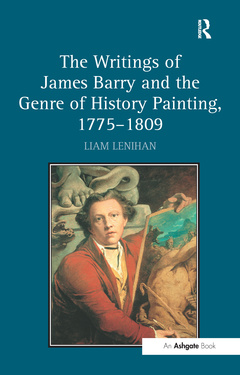 Cover of the book The Writings of James Barry and the Genre of History Painting, 1775–1809