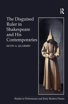 Couverture de l’ouvrage The Disguised Ruler in Shakespeare and his Contemporaries