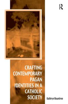 Cover of the book Crafting Contemporary Pagan Identities in a Catholic Society