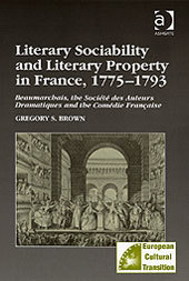 Cover of the book Literary Sociability and Literary Property in France, 1775–1793