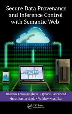 Couverture de l’ouvrage Secure Data Provenance and Inference Control with Semantic Web