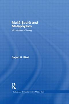 Couverture de l’ouvrage Mulla Sadra and Metaphysics