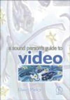Couverture de l’ouvrage Sound Person's Guide to Video