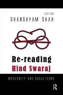 Couverture de l’ouvrage Re-reading Hind Swaraj