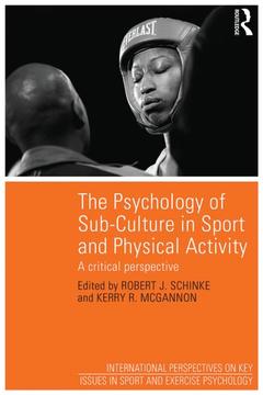 Cover of the book The Psychology of Sub-Culture in Sport and Physical Activity