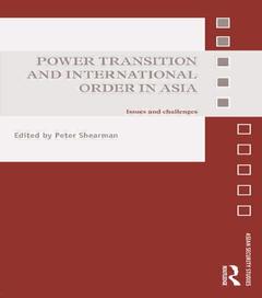 Couverture de l’ouvrage Power Transition and International Order in Asia