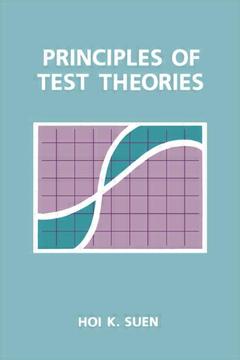 Couverture de l’ouvrage Principles of Test Theories