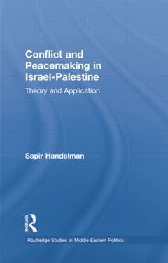 Couverture de l’ouvrage Conflict and Peacemaking in Israel-Palestine