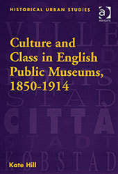 Couverture de l’ouvrage Culture and Class in English Public Museums, 1850-1914