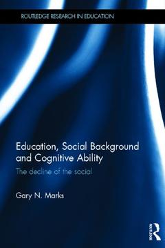 Couverture de l’ouvrage Education, Social Background and Cognitive Ability