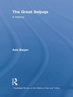 Couverture de l’ouvrage The Great Seljuqs