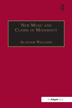 Couverture de l’ouvrage New Music and the Claims of Modernity