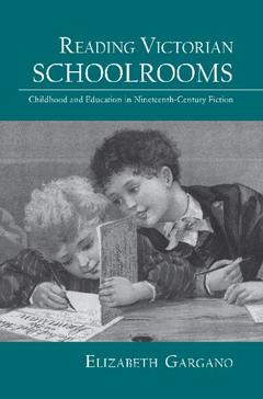 Couverture de l’ouvrage Reading Victorian Schoolrooms