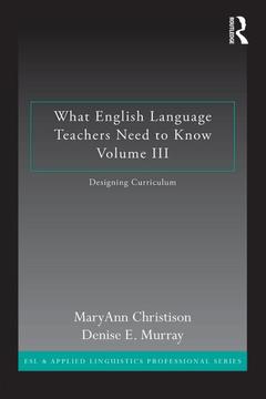 Couverture de l’ouvrage What English Language Teachers Need to Know Volume III