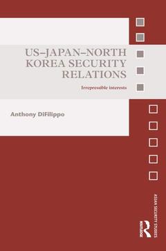 Couverture de l’ouvrage US-Japan-North Korea Security Relations