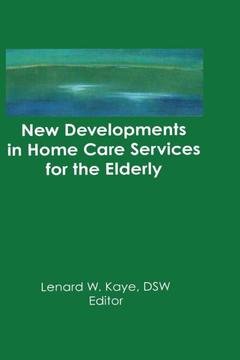 Couverture de l’ouvrage New Developments in Home Care Services for the Elderly