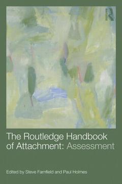 Couverture de l’ouvrage The Routledge Handbook of Attachment: Assessment