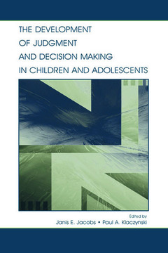 Couverture de l’ouvrage The Development of Judgment and Decision Making in Children and Adolescents