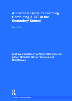 Couverture de l’ouvrage A Practical Guide to Teaching Computing and ICT in the Secondary School