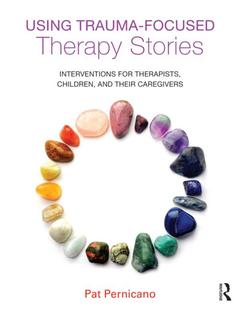 Couverture de l’ouvrage Using Trauma-Focused Therapy Stories