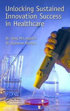 Cover of the book Unlocking Sustained Innovation Success in Healthcare