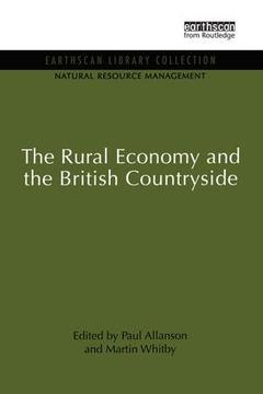 Couverture de l’ouvrage The Rural Economy and the British Countryside