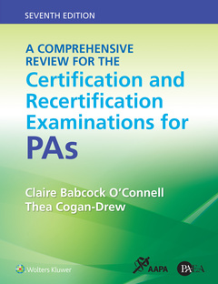 Couverture de l’ouvrage A Comprehensive Review for the Certification and Recertification Examinations for PAs