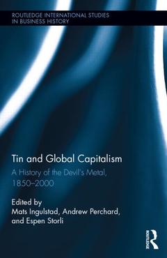 Couverture de l’ouvrage Tin and Global Capitalism, 1850-2000