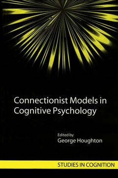 Couverture de l’ouvrage Connectionist Models in Cognitive Psychology