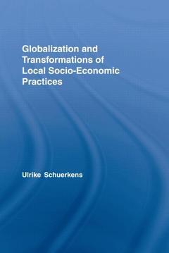 Cover of the book Globalization and Transformations of Local Socioeconomic Practices