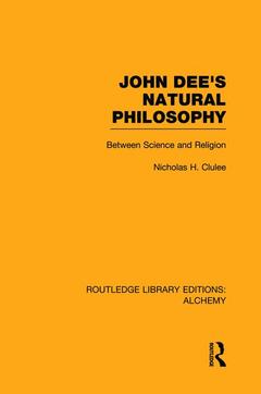Couverture de l’ouvrage John Dee's Natural Philosophy