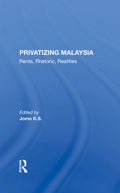Couverture de l’ouvrage Privatizing Malaysia