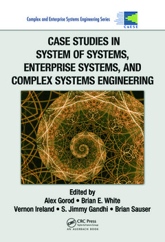 Couverture de l’ouvrage Case Studies in System of Systems, Enterprise Systems, and Complex Systems Engineering