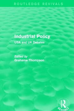 Couverture de l’ouvrage Industrial Policy (Routledge Revivals)