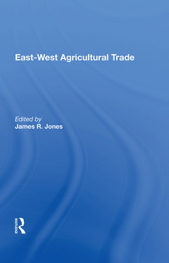Couverture de l’ouvrage East-west Agricultural Trade