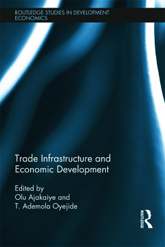Couverture de l’ouvrage Trade Infrastructure and Economic Development