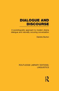 Couverture de l’ouvrage Dialogue and Discourse (RLE Linguistics C: Applied Linguistics)